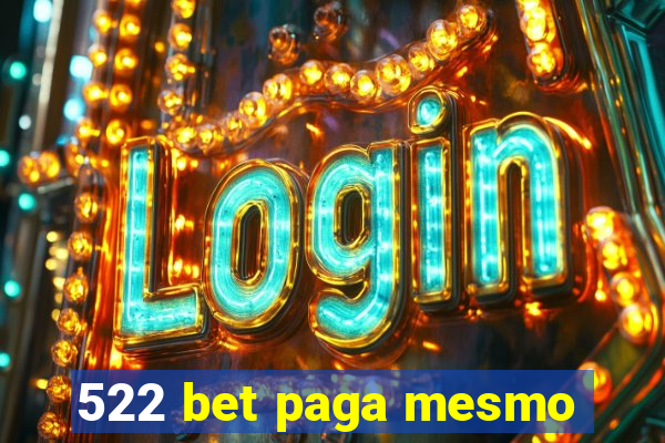 522 bet paga mesmo